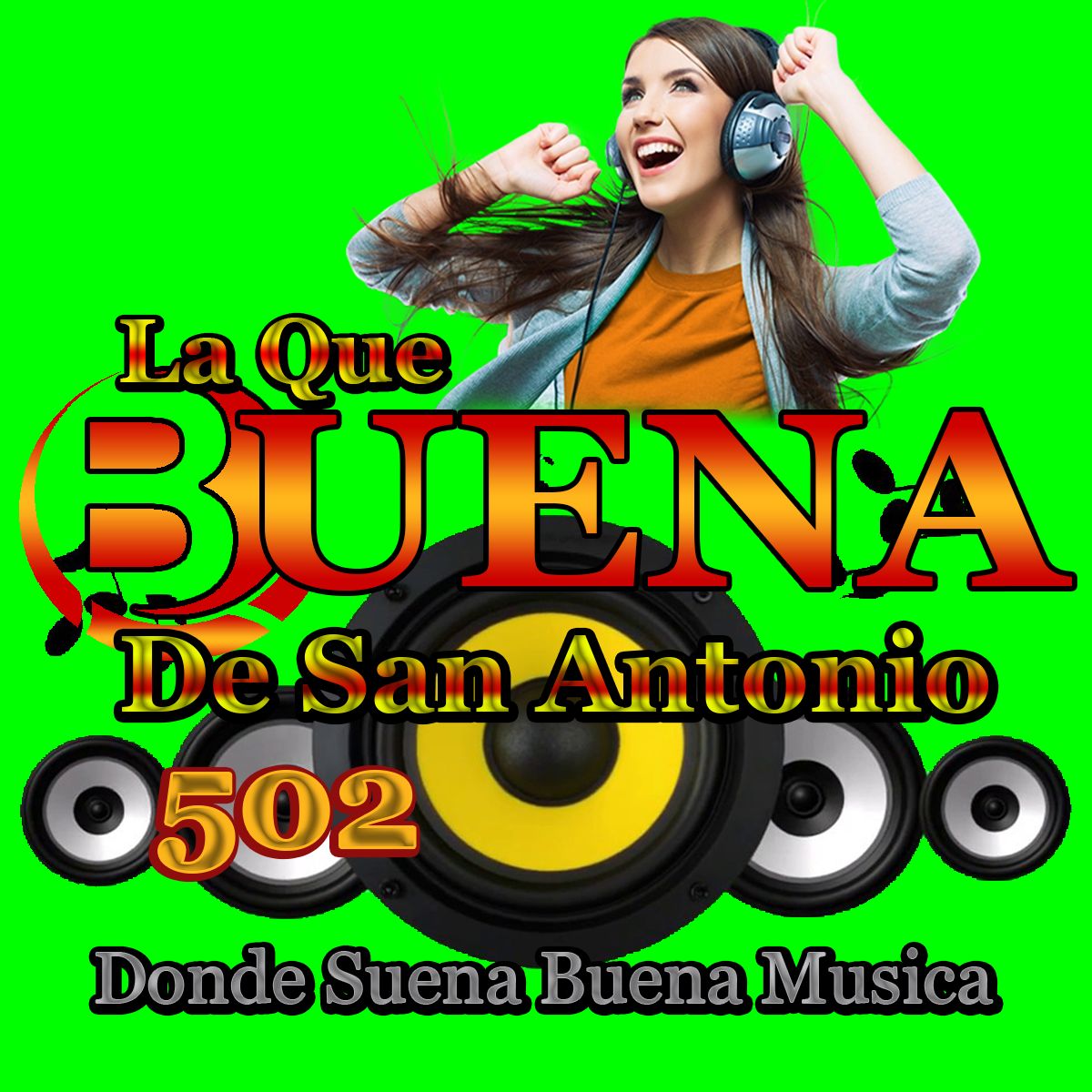 La Que Buena De San Antonio 502